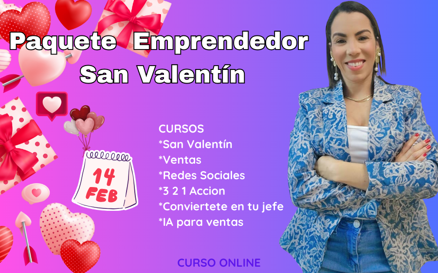 Paquete Emprendedor San Valentín (7*1)