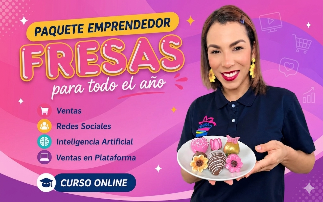 Paquete Emprendedor Fresas para todo el Año + Postres